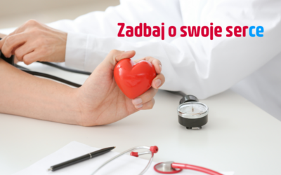 Zadbaj o swoje serce