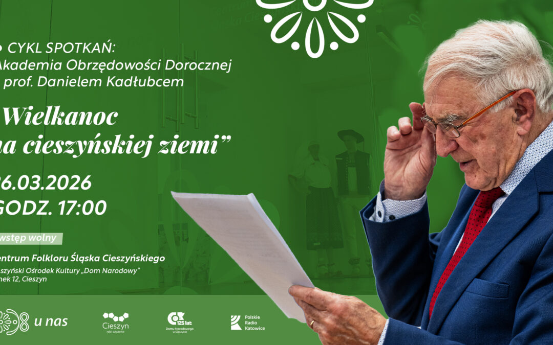 „Wielkanoc na cieszyńskiej ziemi”