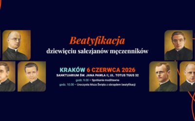 W Sanktuarium św. Jana Pawła II w Krakowie odbędzie się 6 czerwca br. beatyfikacja 9 męczenników salezjańskich.