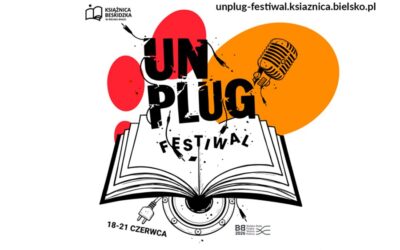Zaproszenie na Unplug Festiwal 18 – 21 czerwca br.