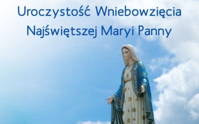 15 sierpnia – jeden dzień, dwa ważne święta