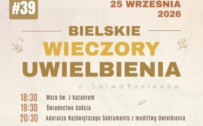 Zaproszenie na 39. Bielski Wieczór Uwielbienia u Salwatorianów