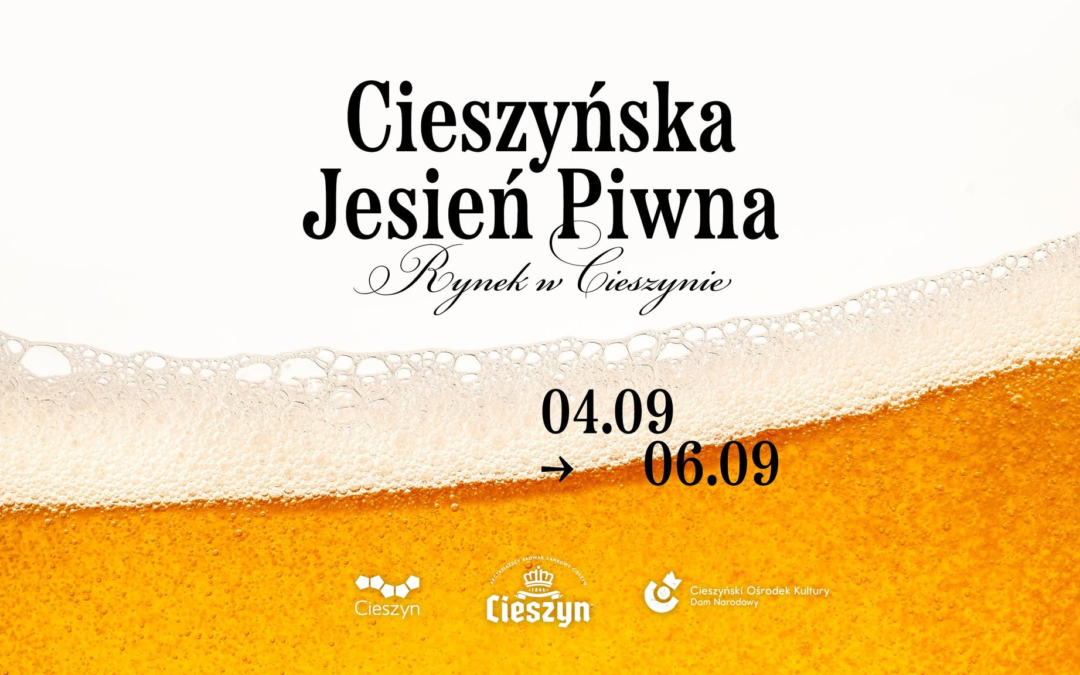 CIESZYN WCHODZI W JESIENNY KLIMAT!