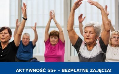 Aktywność 55+ – bezpłatne zajęcia!